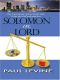 [Solomon vs. Lord 01] • Solomon vs. Lord